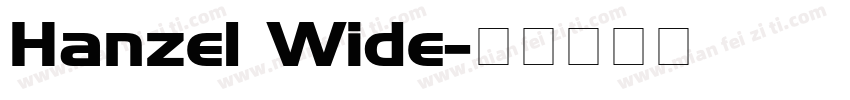 Hanzel Wide字体转换